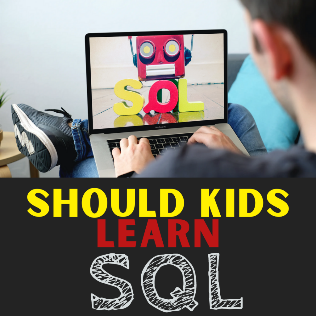 Is It Worth Teaching School Kids SQL?