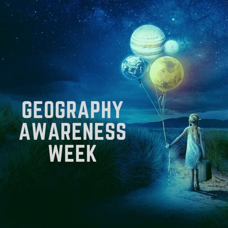 Geography Awareness Week November 1519, 2021