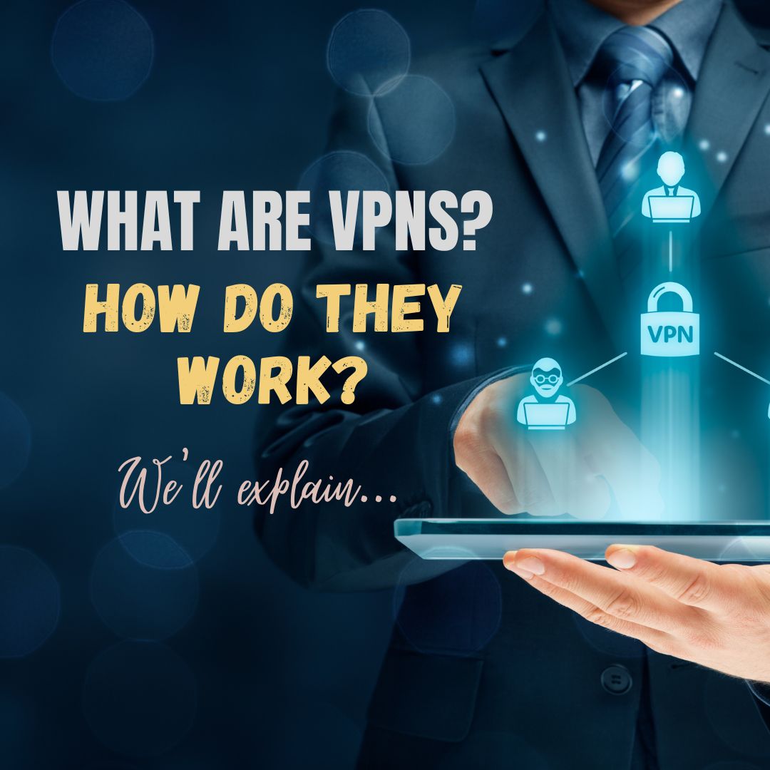 what-are-vpns-and-how-do-they-work