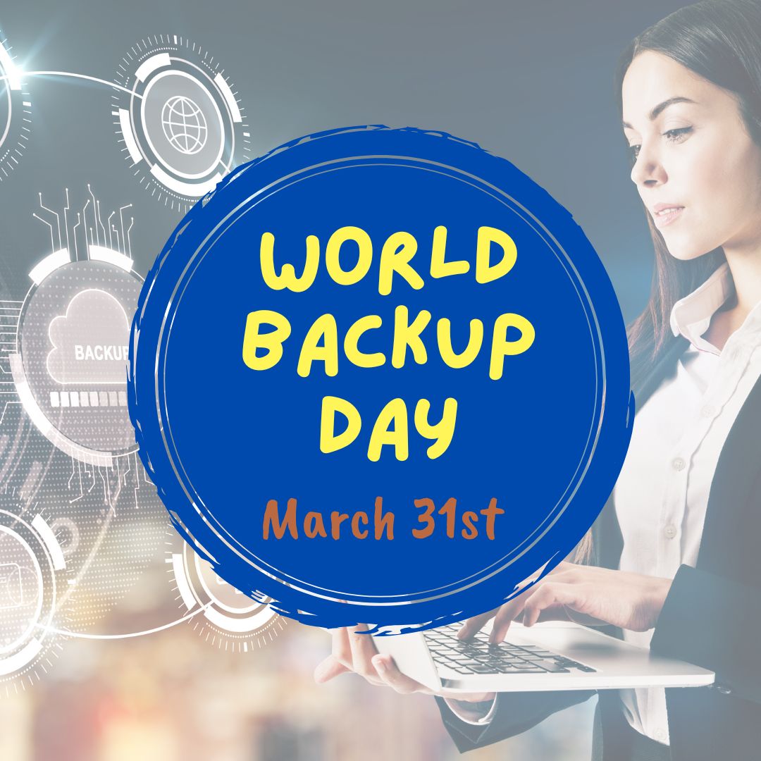 World Backup DayMarch 31st Every Year