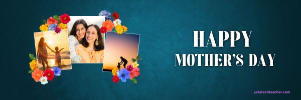Happy Mother’s Day!