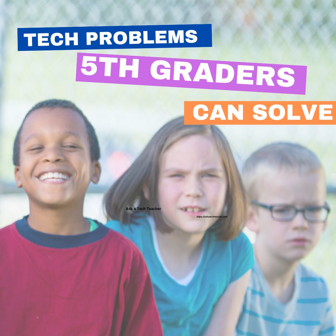 Are you as Tech-Smart as a Fifth Grader?