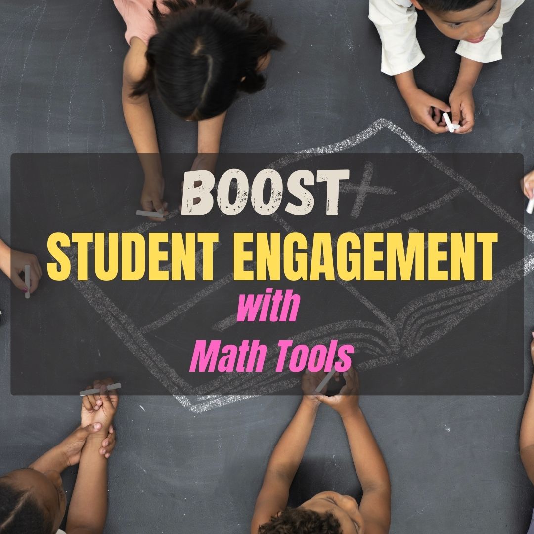 How To Boost Student Engagement Modern Tools For Math Teachers