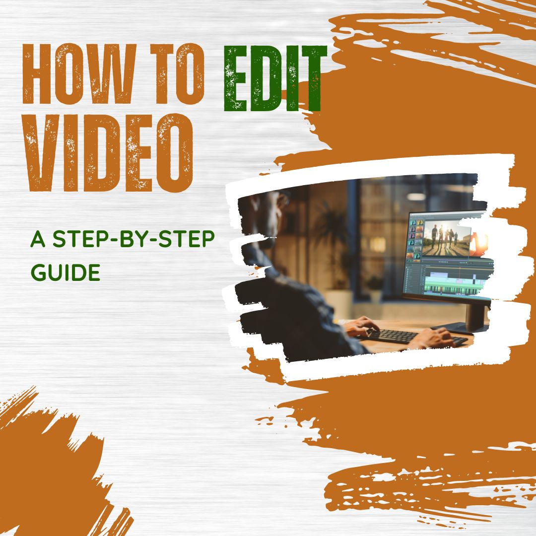 How to Edit a Video (Step-by-Step Guide)